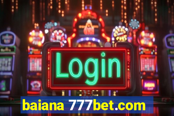baiana 777bet.com